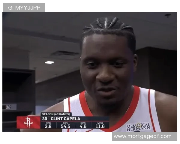 火箭队交易卡佩拉，获得大学穆罕默德，重燃季后赛希望